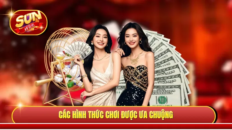 Các hình thức chơi được ưa chuộng