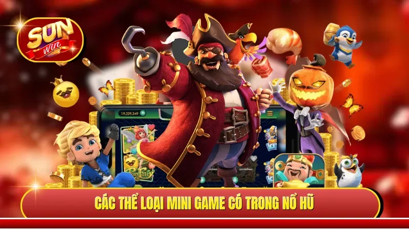 Các thể loại mini game có trong nổ hũ 