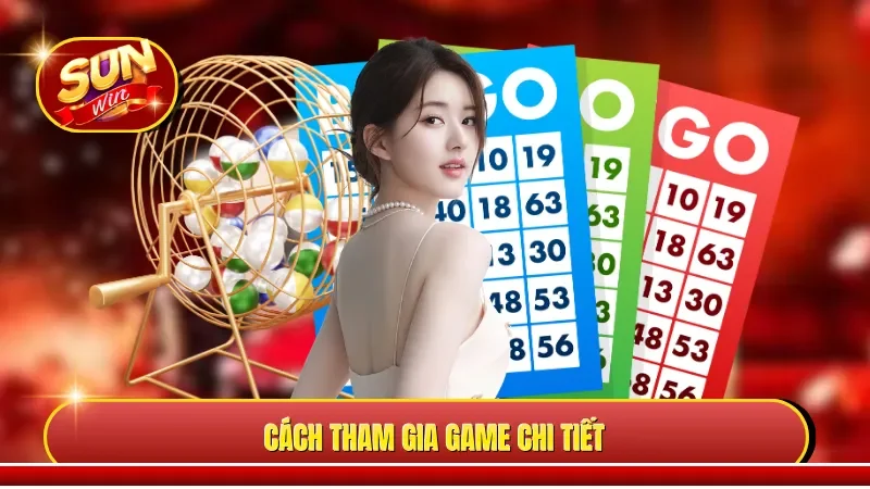 Cách tham gia game chi tiết