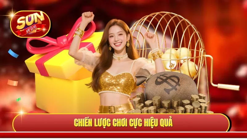 Chiến lược chơi cực hiệu quả