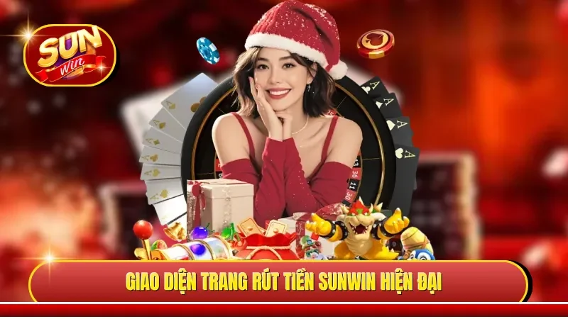 Giao diện trang rút tiền Sunwin hiện đại