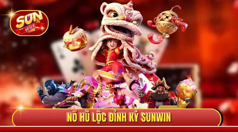 Nổ Hũ Lộc Đỉnh Ký Sunwin - Trải Nghiệm Slot Game Hấp Dẫn