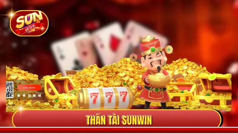 Thần Tài Sunwin - Trò Chơi Slot Đổi Thưởng Hấp Dẫn, Thú Vị 