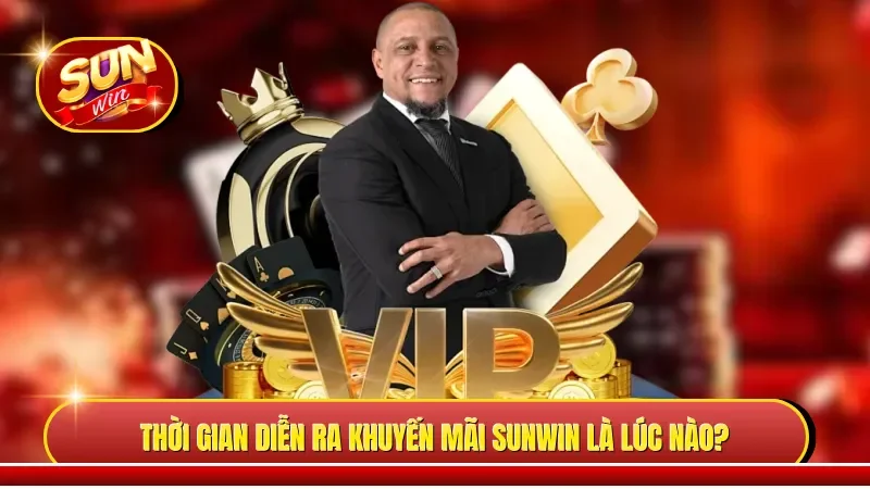 Thời gian diễn ra khuyến mãi Sunwin là lúc nào?